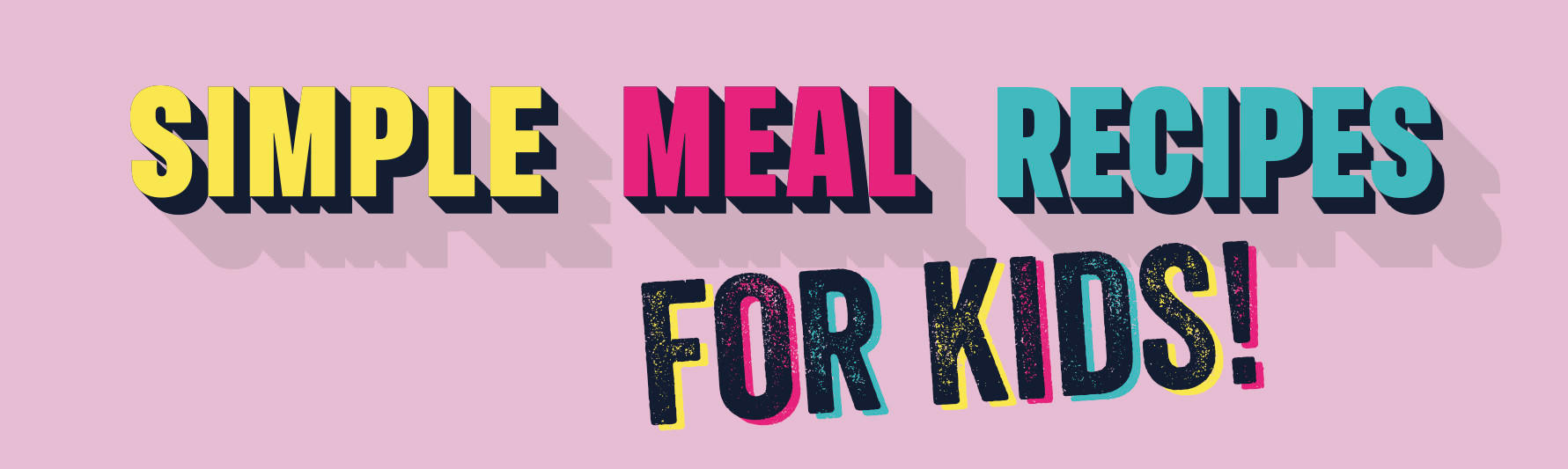 simple meal soultions for kids